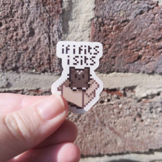 If I Fits I Sits Sticker